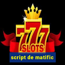 script de matific